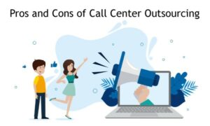 The Pros and Cons of Call Center Outsourcing