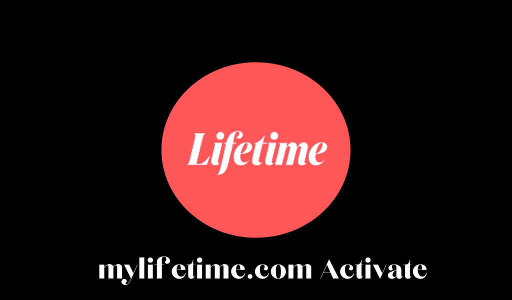 Mylifetime com activate