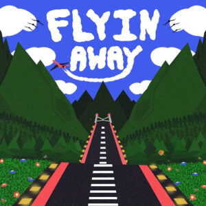 FlyinAway
