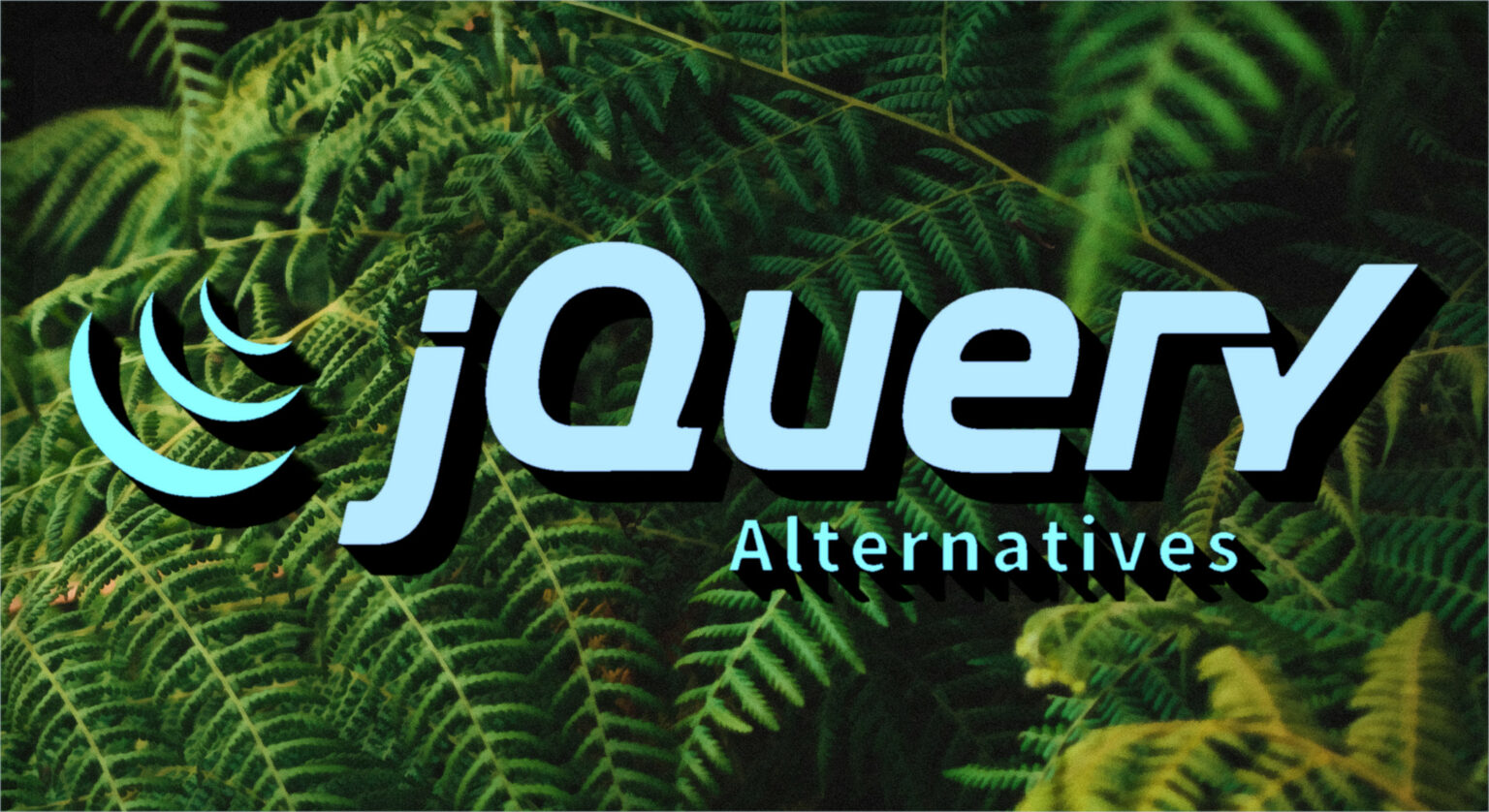 Best jQuery Alternatives